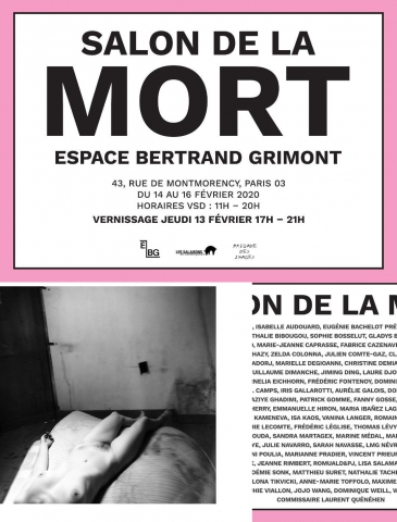 “SALON DE LA MORT” 2020 EXPOSITION “SALON DE LA MORT” Espace Bertrand Grimont
43, Rue de Montmorency, Paris 3
Du 14 au 16 Février 2020